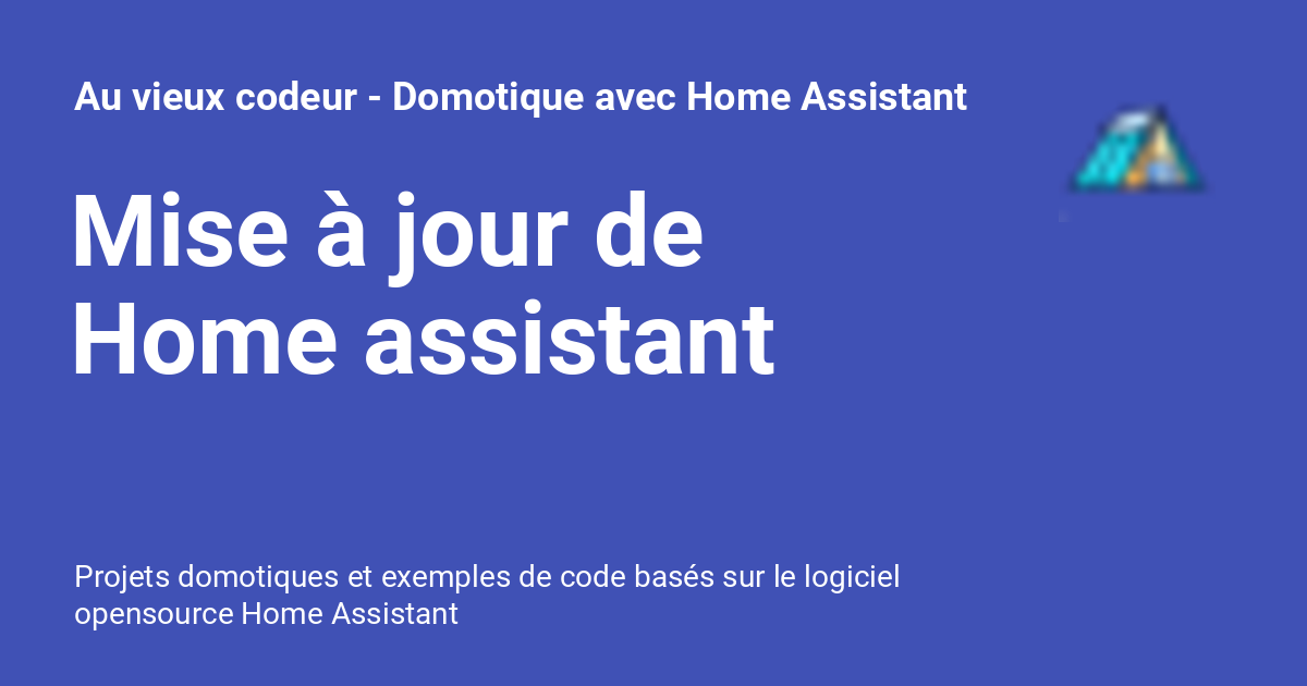 Mise à jour de Home assistant - Au vieux codeur - Domotique avec Home ...
